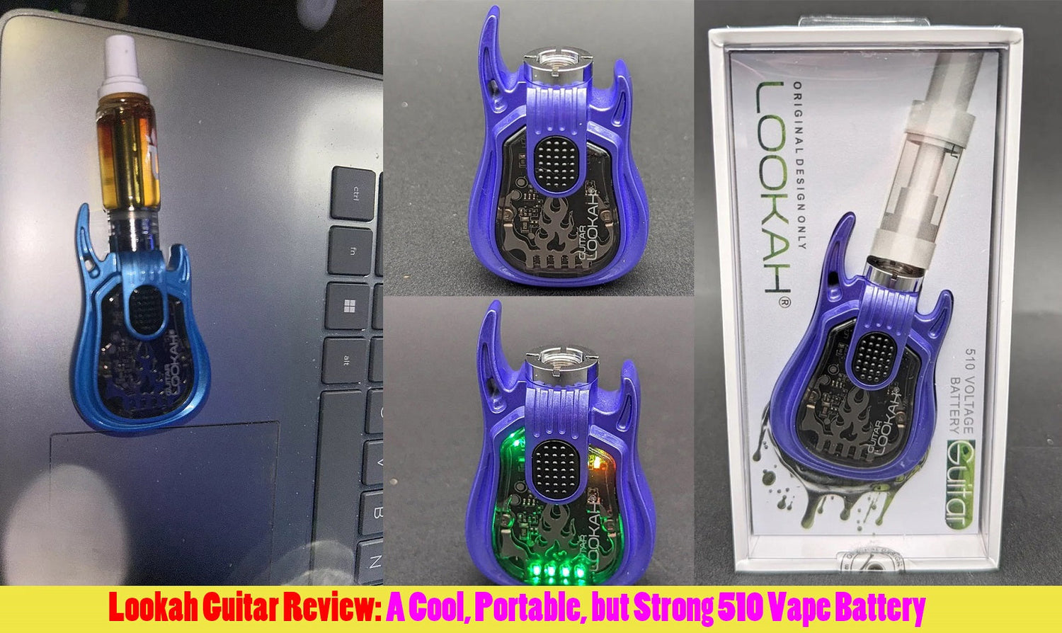 Lookah Guitar Review: A Cool, Portable, but Strong 510 Vape Battery