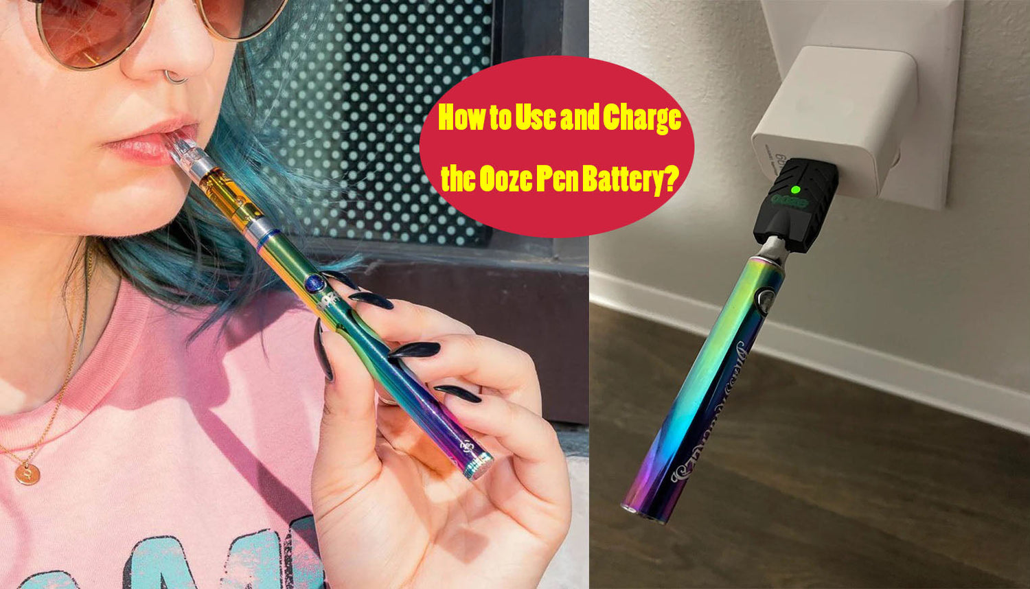 How to Use and Charge the Ooze Pen Battery?