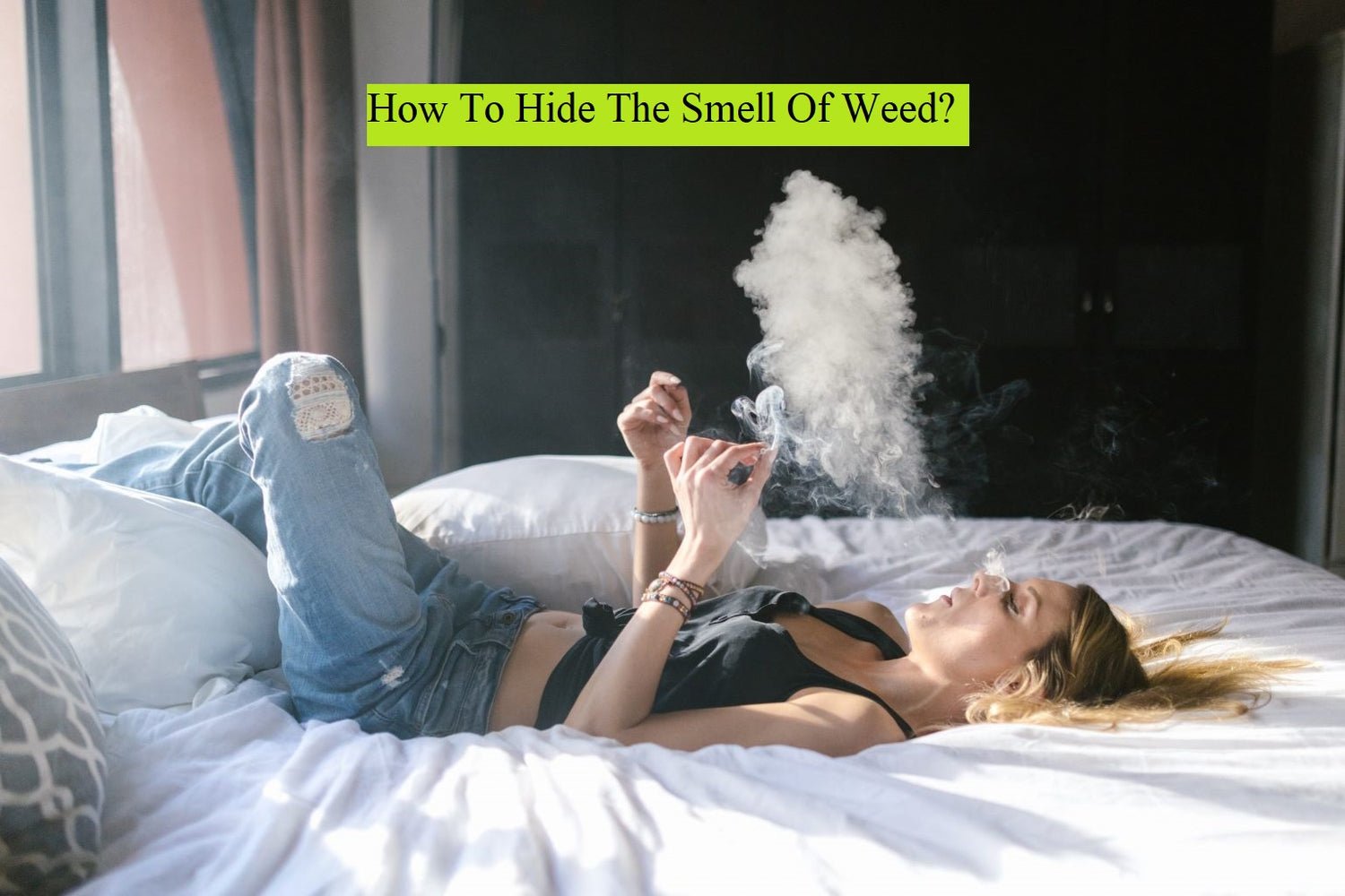 How to Hide the Smell of Weed