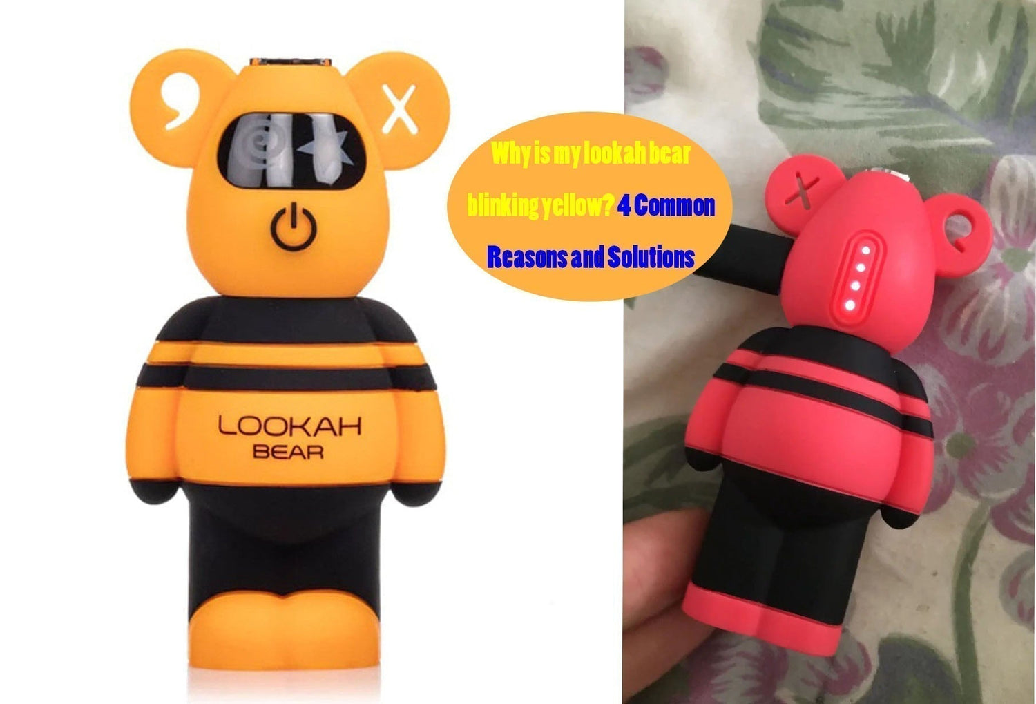 Why is my lookah bear battery blinking yellow? 4 Common Reasons and Solutions