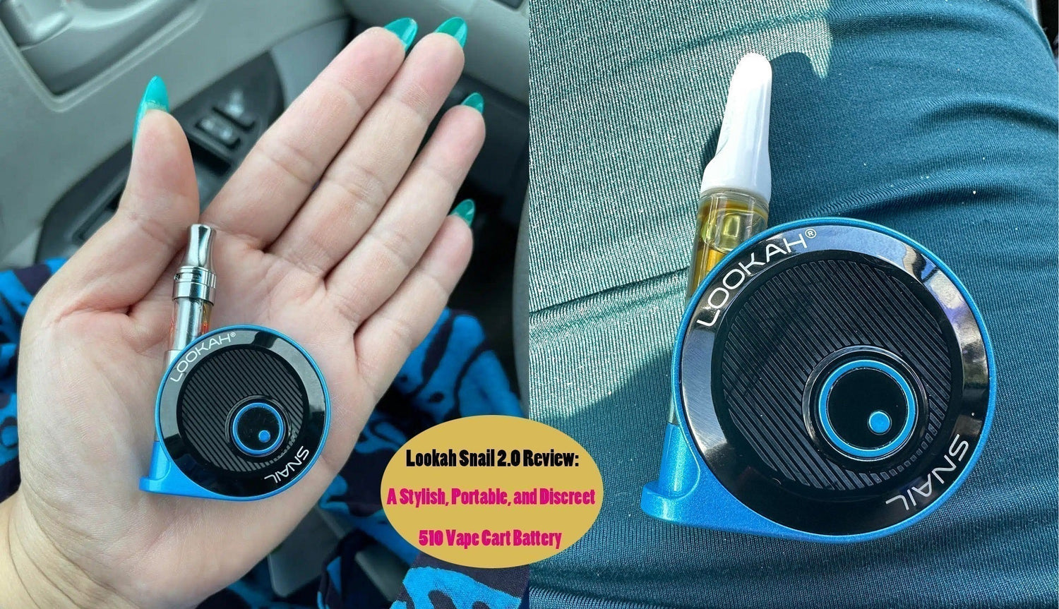 Lookah Snail 2.0 Review: A Stylish, Portable, and Discreet 510 Vape Cart Battery
