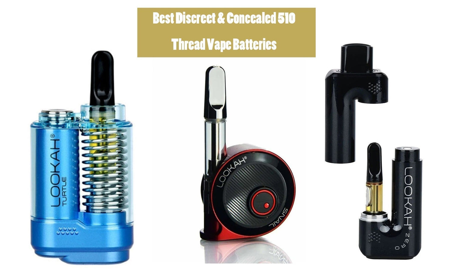 Best Discreet & Concealed 510 Thread Vape Cart Batteries
