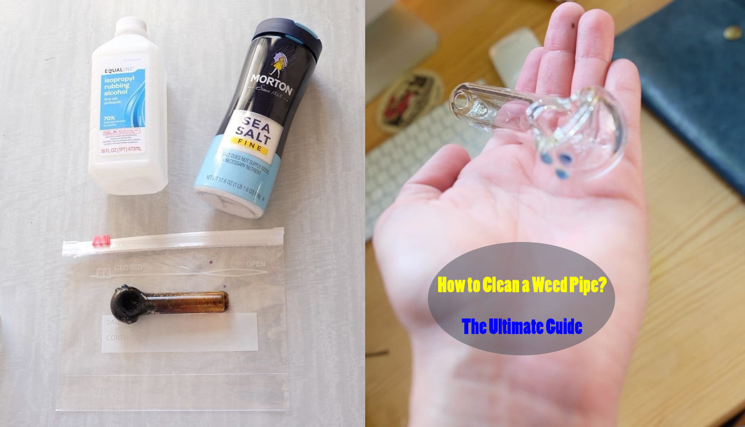How to Clean a Weed Pipe? The Ultimate Guide