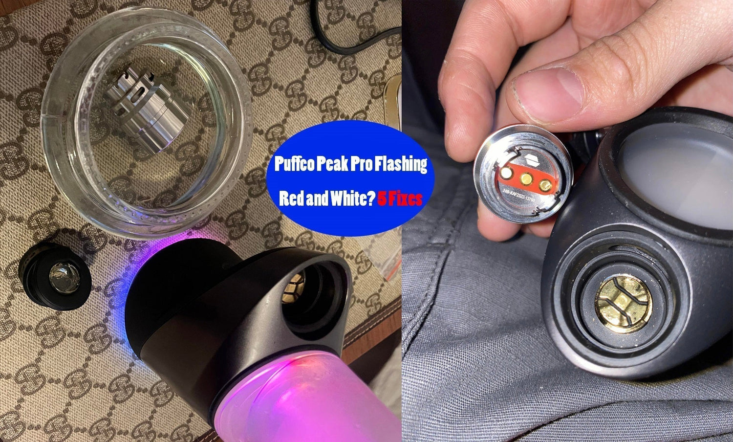 Puffco Peak Pro Flashing Red and White? 5 Fixes