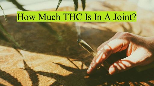 How Much THC is in a Joint