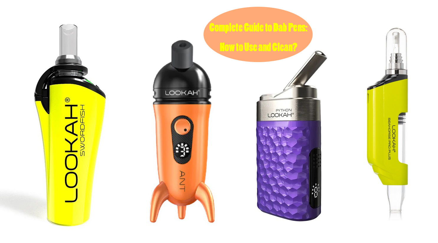 Complete Guide to Dab Pens