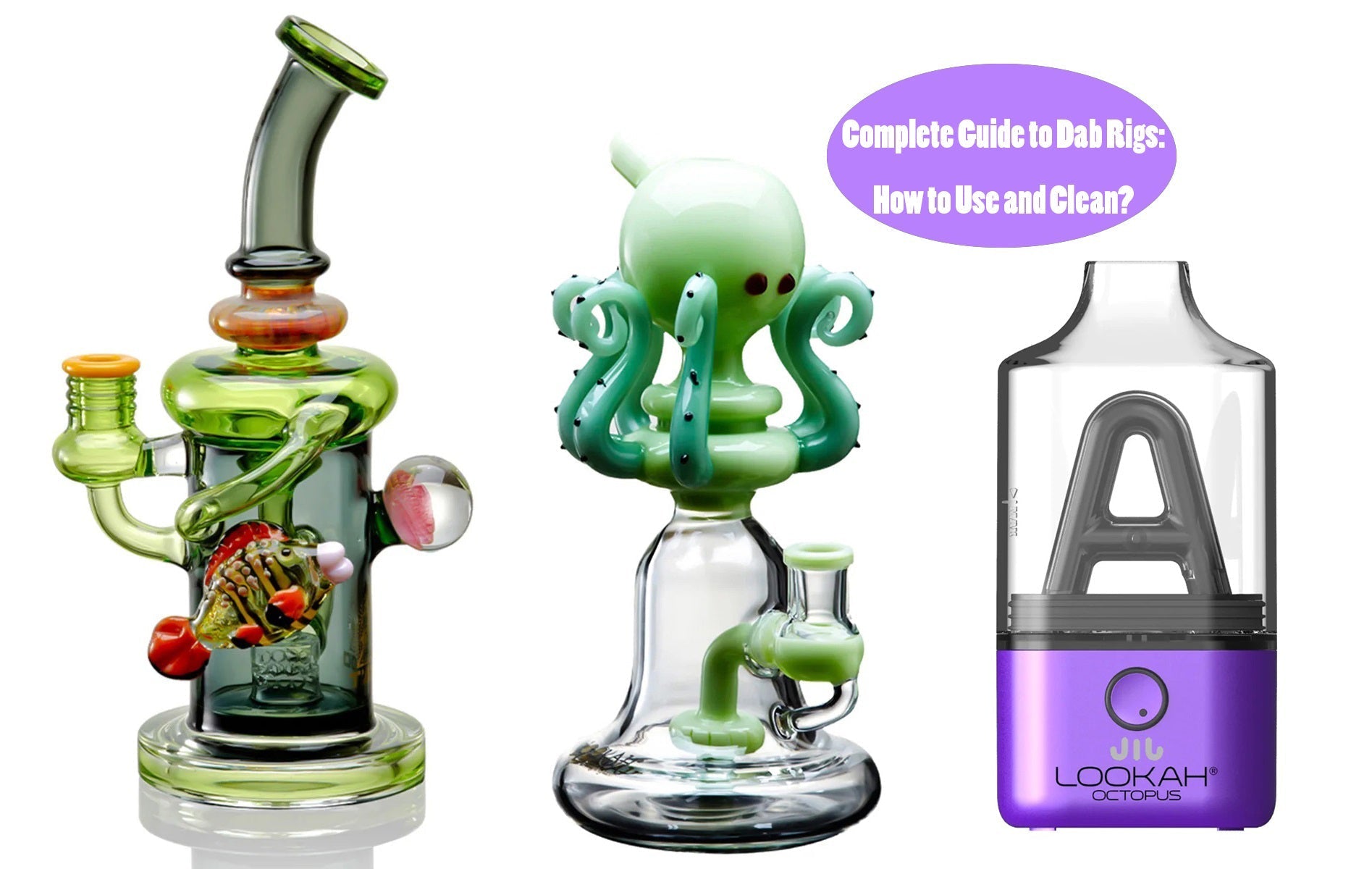 Complete Guide to Dab Rigs