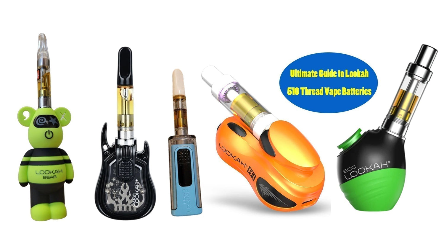 Ultimate Guide to Lookah 510 Thread Vape Batteries