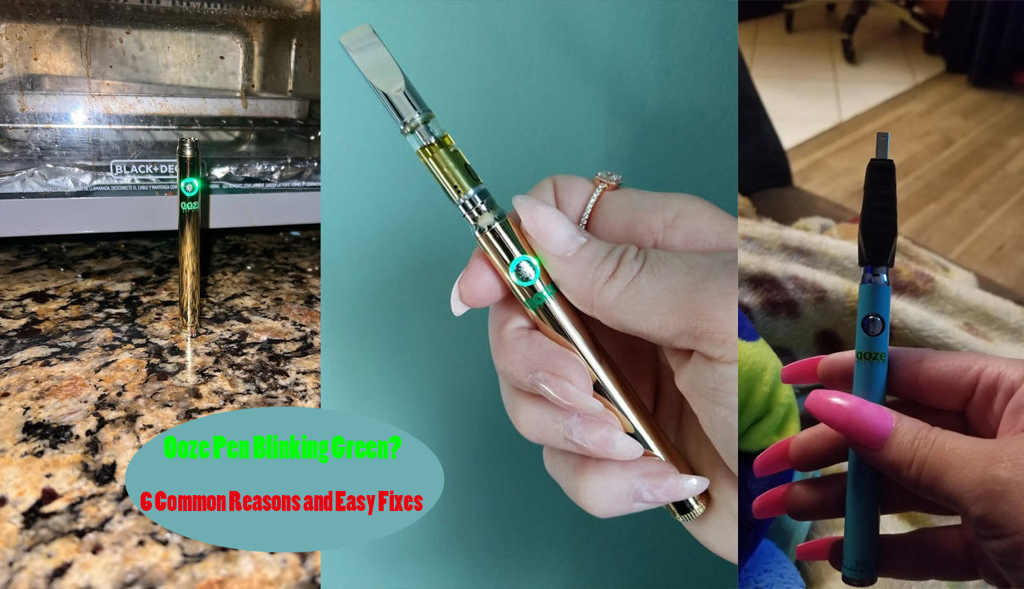 Why is My Ooze Pen Blinking Green? 6 Common Reasons and Easy Fixes